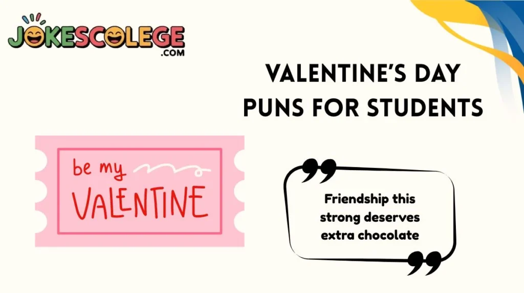 Valentine’s Day Puns for Students