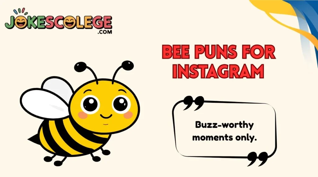 Bee Puns for Instagram