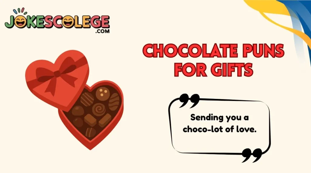 Chocolate Puns for Gifts