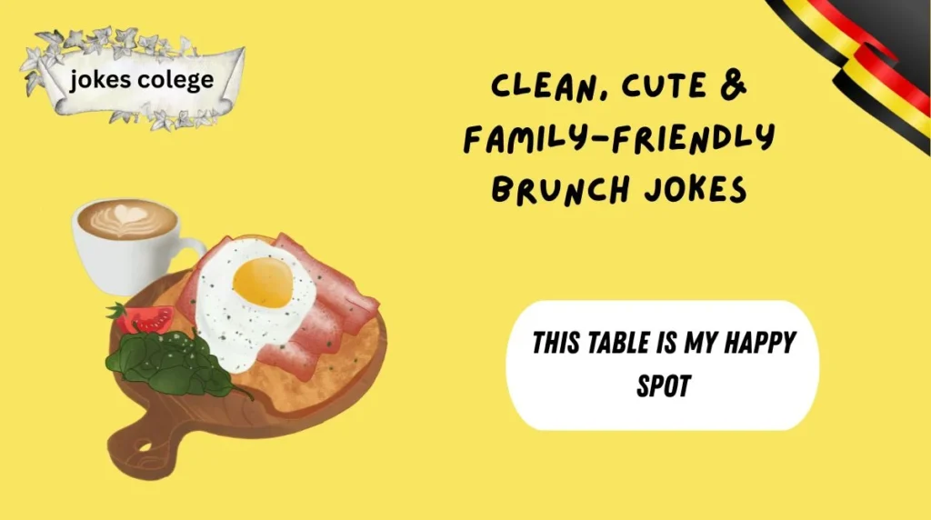 Clean, Cute & Family-Friendly Brunch Jokes