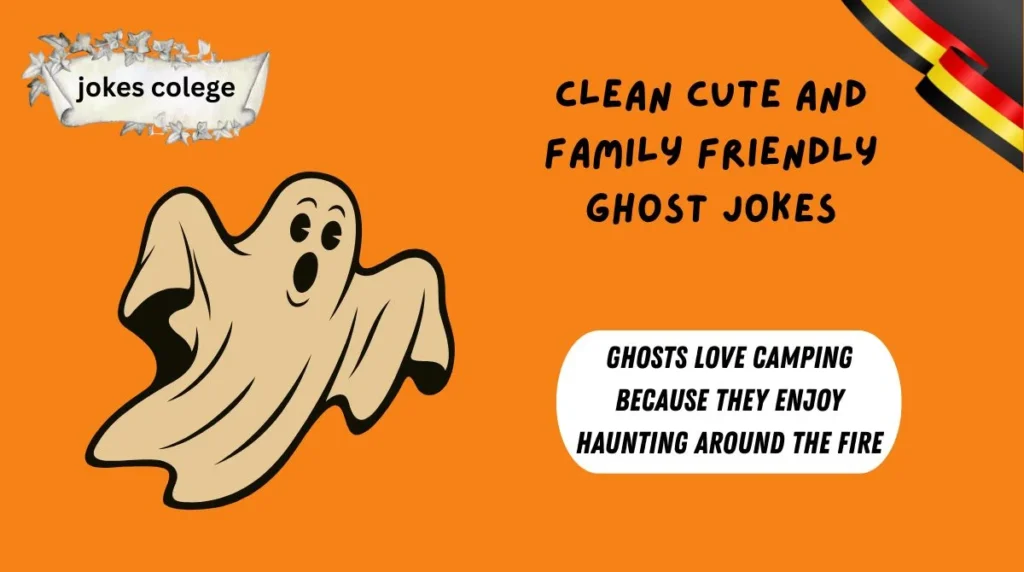 Clean Cute and Family Friendly Ghost Jokes