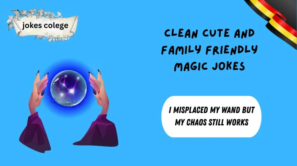 Clean Cute and Family Friendly Magic Jokes