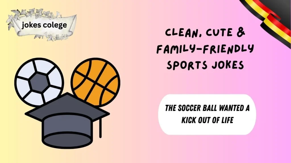 Clean, Cute & Family-Friendly Sports Jokes