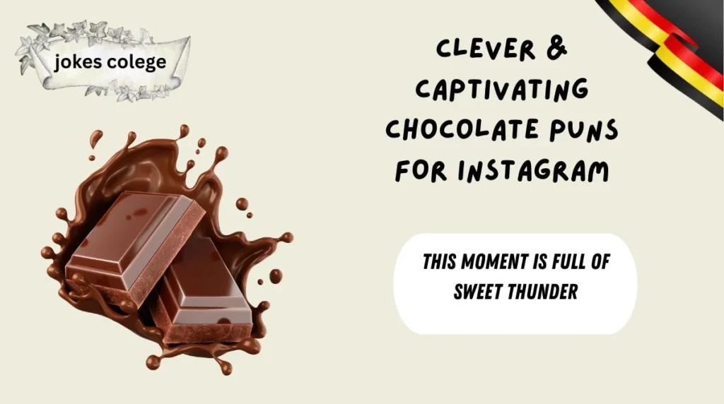Clever & Captivating Chocolate Puns for Instagram