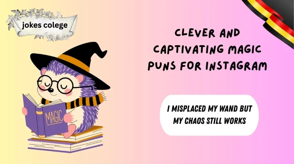 Clever and Captivating Magic Puns for Instagram