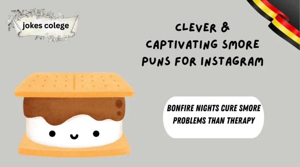 Clever & Captivating Smore Puns for Instagram