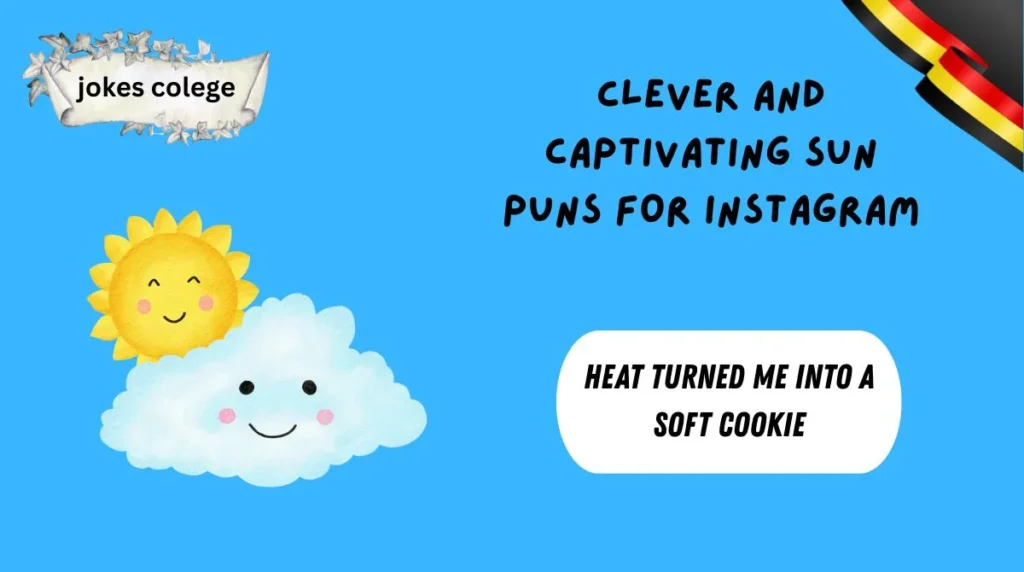 Clever and Captivating Sun Puns for Instagram