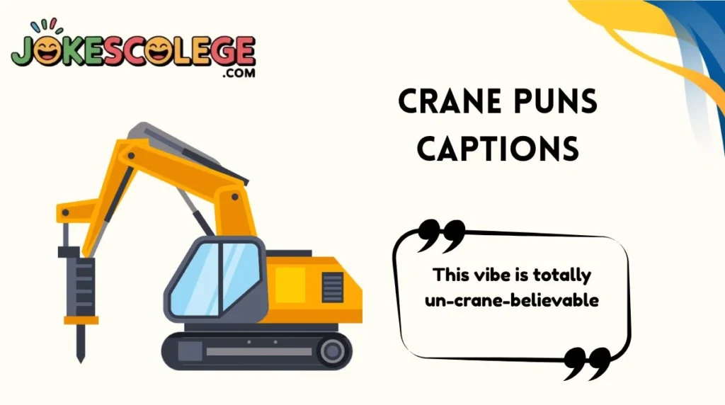 Crane Puns Captions