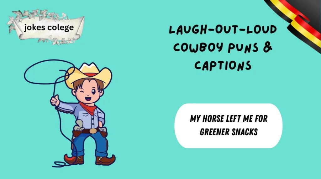 Laugh-Out-Loud Cowboy Puns & Captions