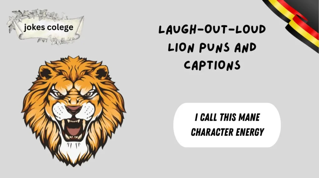 Laugh-Out-Loud Lion Puns and Captions