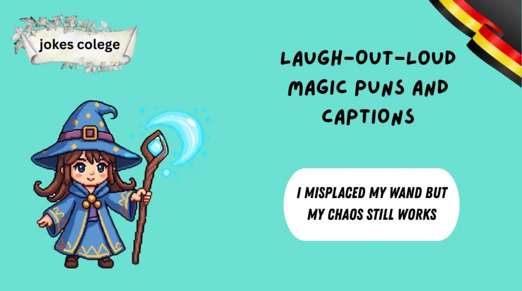 Laugh-Out-Loud Magic Puns and Captions