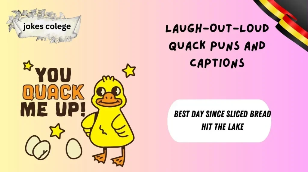 Laugh-Out-Loud Quack Puns and Captions