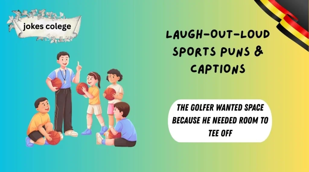 Laugh-Out-Loud Sports Puns & Captions