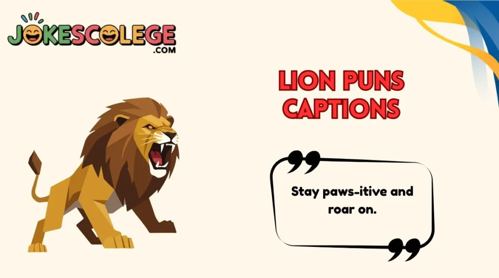 Lion Puns Captions