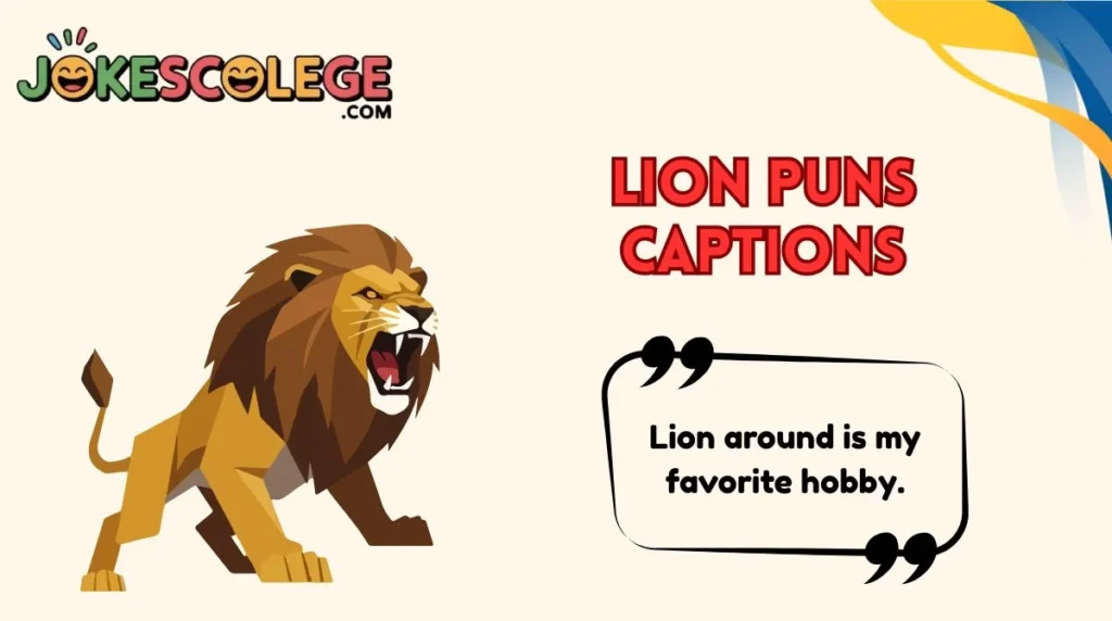 Lion Puns Captions