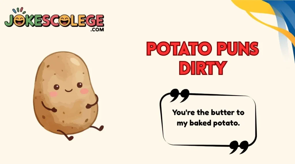 Potato Puns Dirty