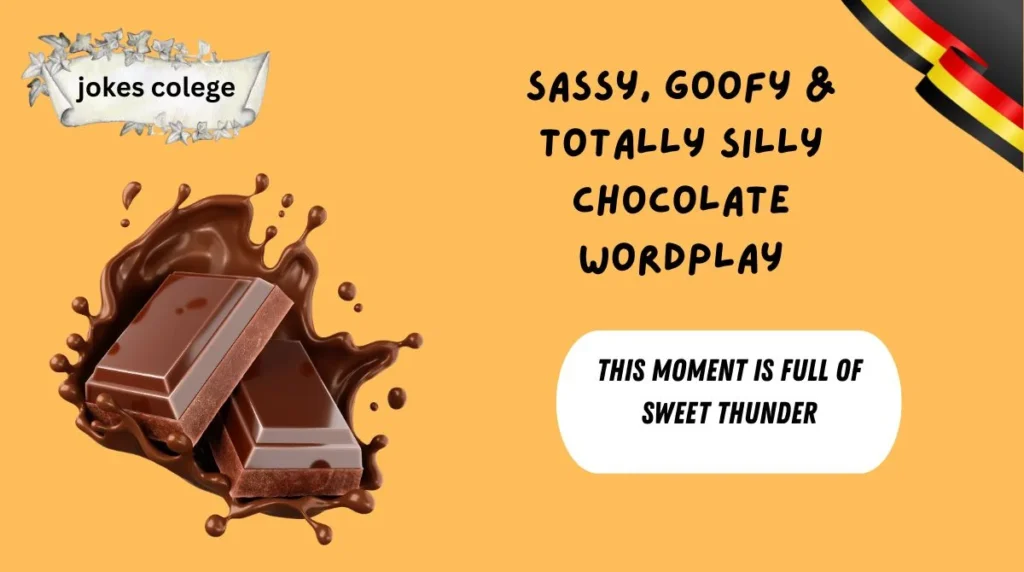 Sassy, Goofy & Totally Silly Chocolate Wordplay