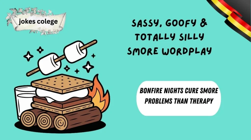 Sassy, Goofy & Totally Silly Smore Wordplay