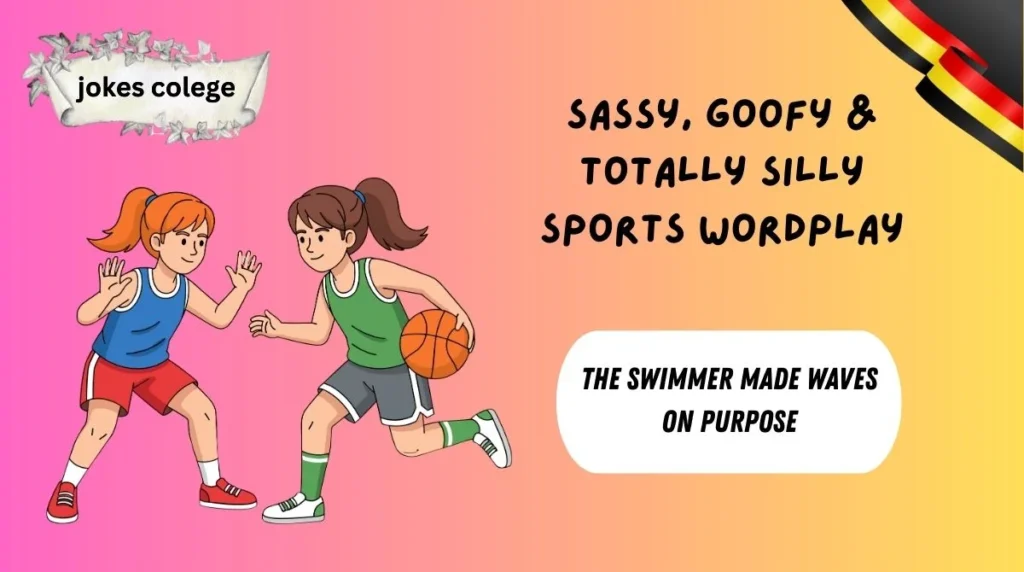 Sassy, Goofy & Totally Silly Sports Wordplay