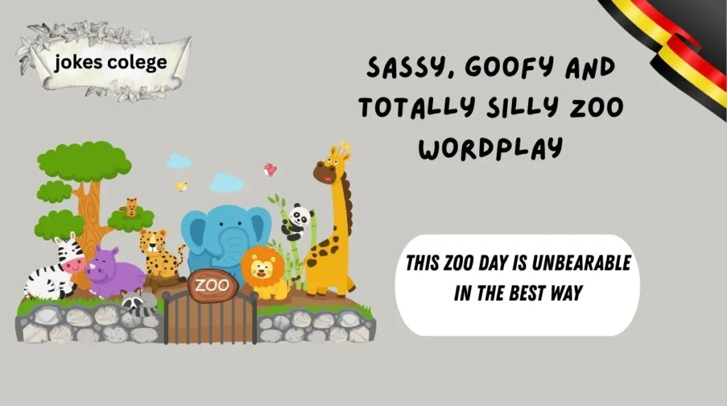 Sassy, Goofy and Totally Silly Zoo Wordplay