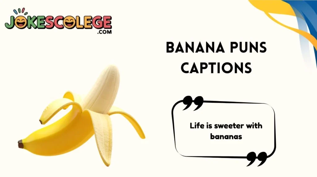 Banana Puns Captions