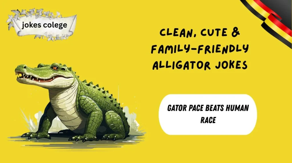 Clean, Cute & Family-Friendly Alligator Jokes