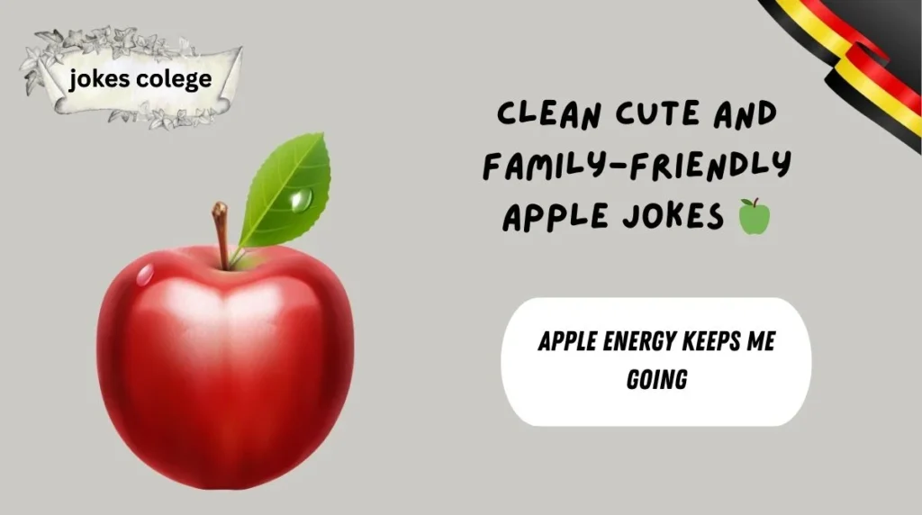 Clean Cute and Family-Friendly Apple Jokes π