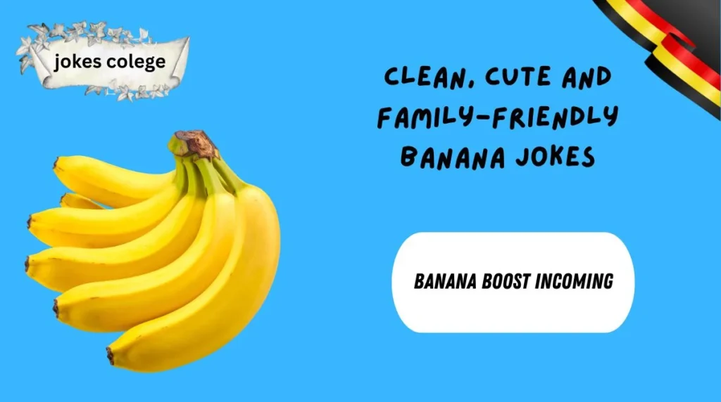 Clean, Cute and Family-Friendly Banana Jokes