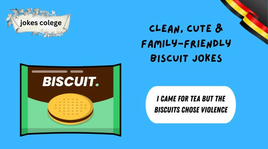 Clean, Cute & Family-Friendly Biscuit Jokes
