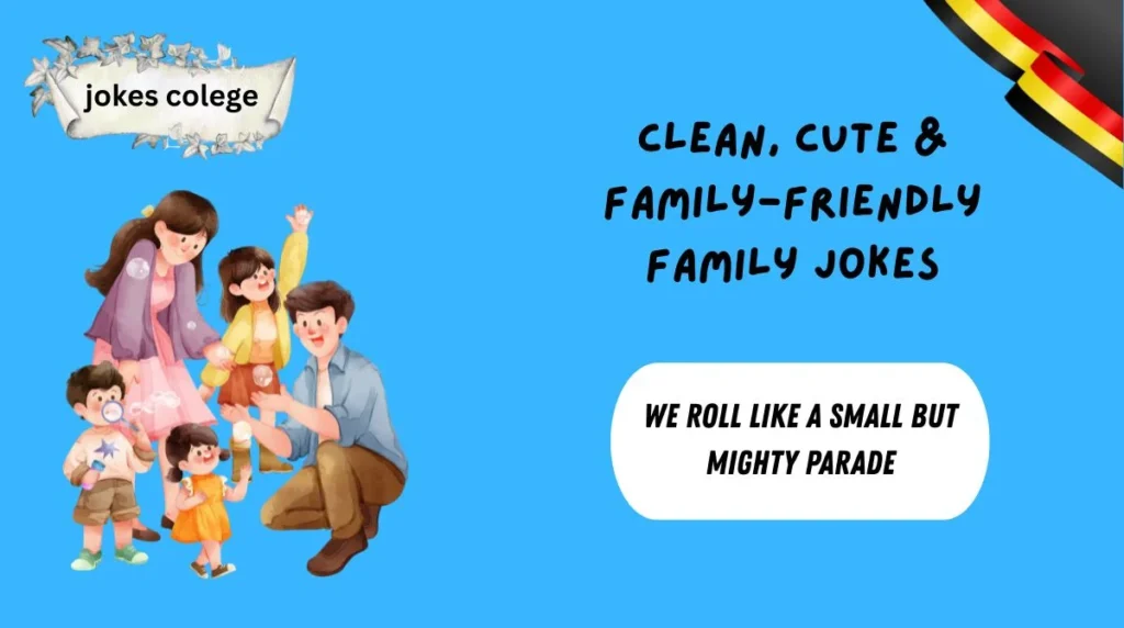 Clean, Cute & Family-Friendly Family Jokes