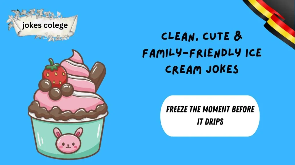 Clean, Cute & Family-Friendly Ice Cream Jokes