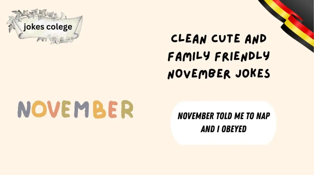 Clean Cute and Family Friendly November Jokes
