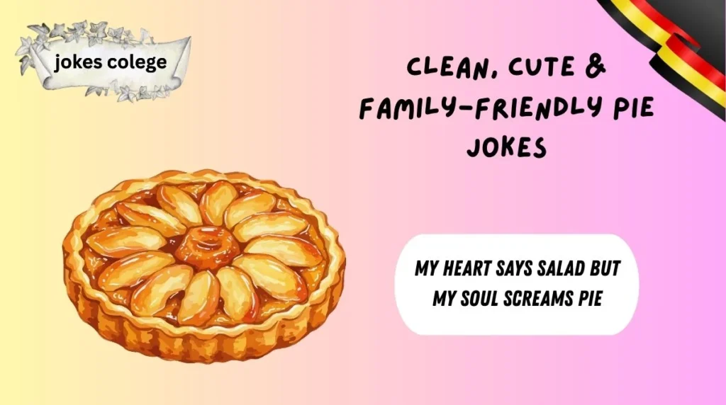 Clean, Cute & Family-Friendly Pie Jokes