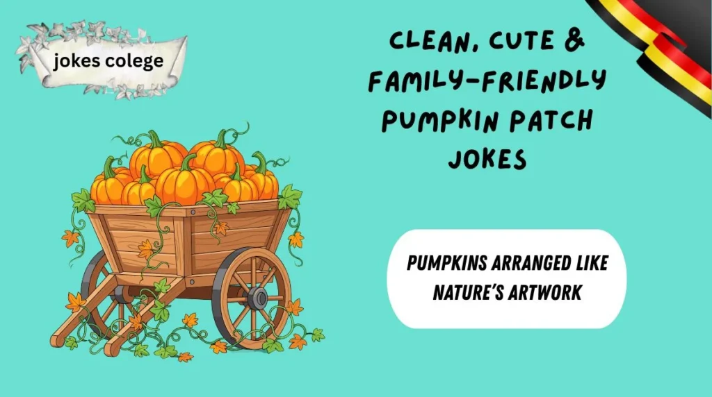 Clean, Cute & Family-Friendly Pumpkin Patch Jokes