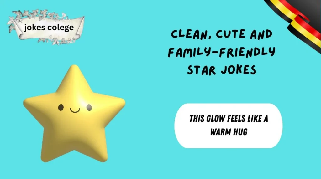 Clean, Cute and Family-Friendly Star Jokes