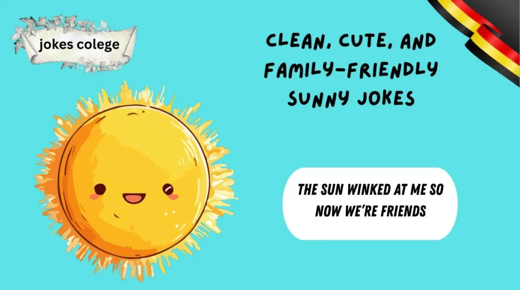 Clean, Cute, and Family-Friendly Sunny Jokes