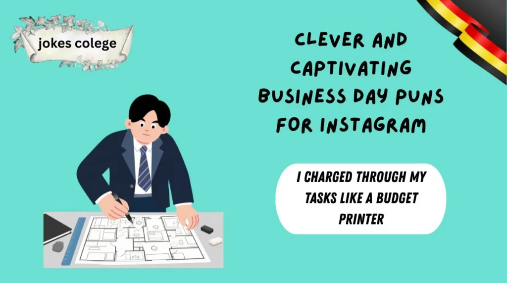 Clever and Captivating Business Day Puns for Instagram