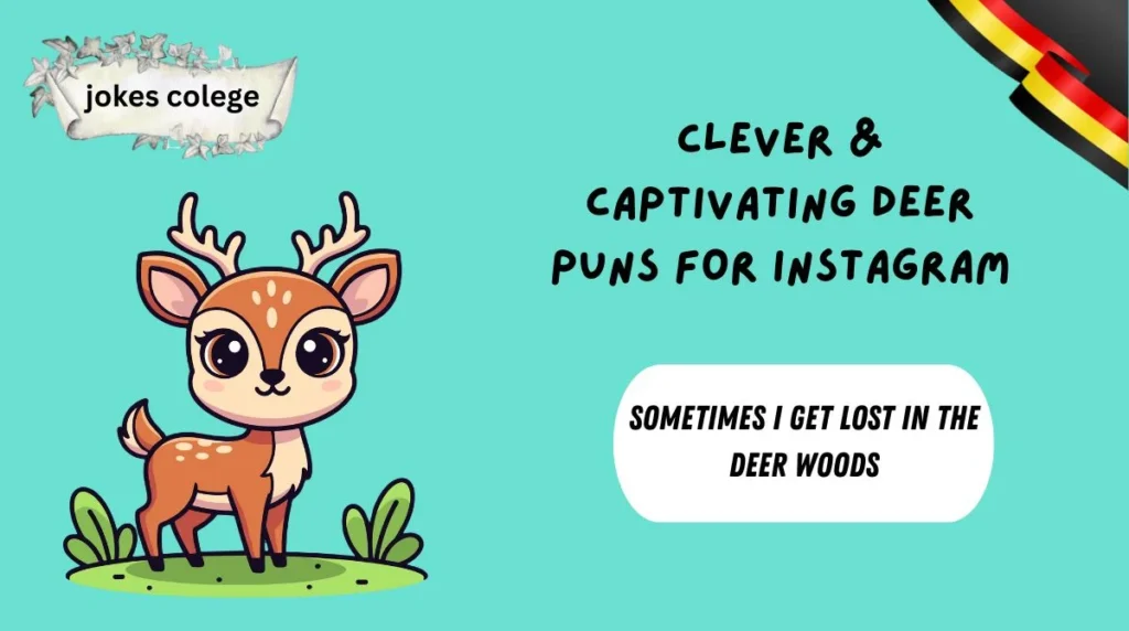 Clever & Captivating Deer Puns for Instagram