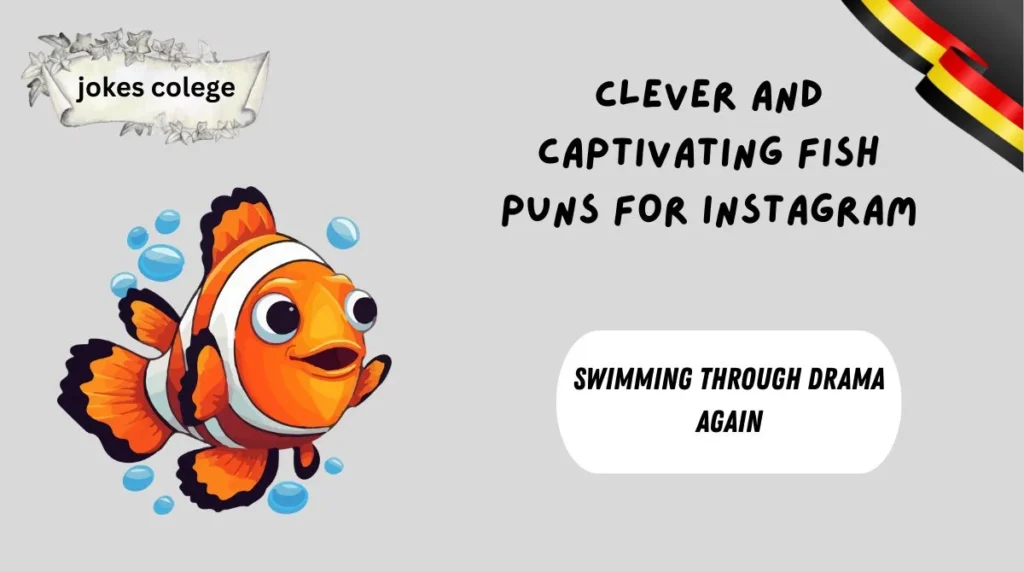 Clever and Captivating Fish Puns for Instagram
