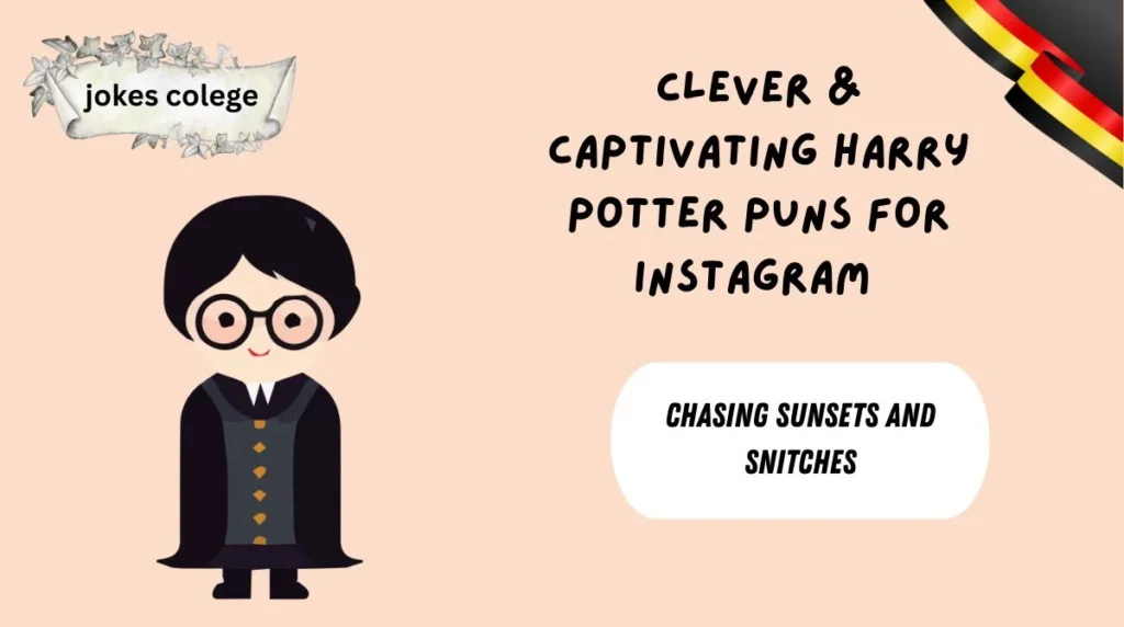 Clever & Captivating Harry Potter Puns for Instagram
