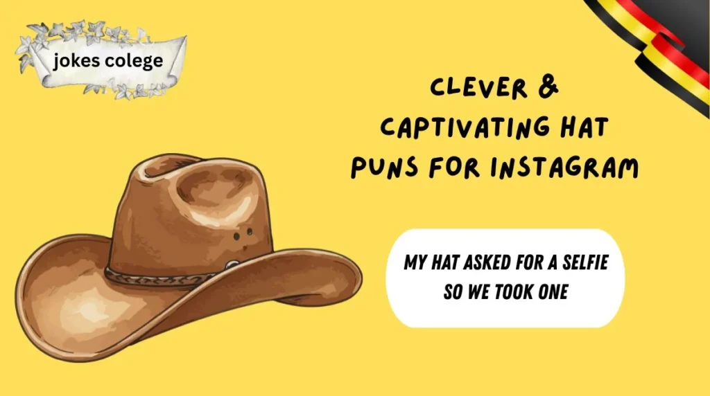 Clever & Captivating Hat Puns for Instagram