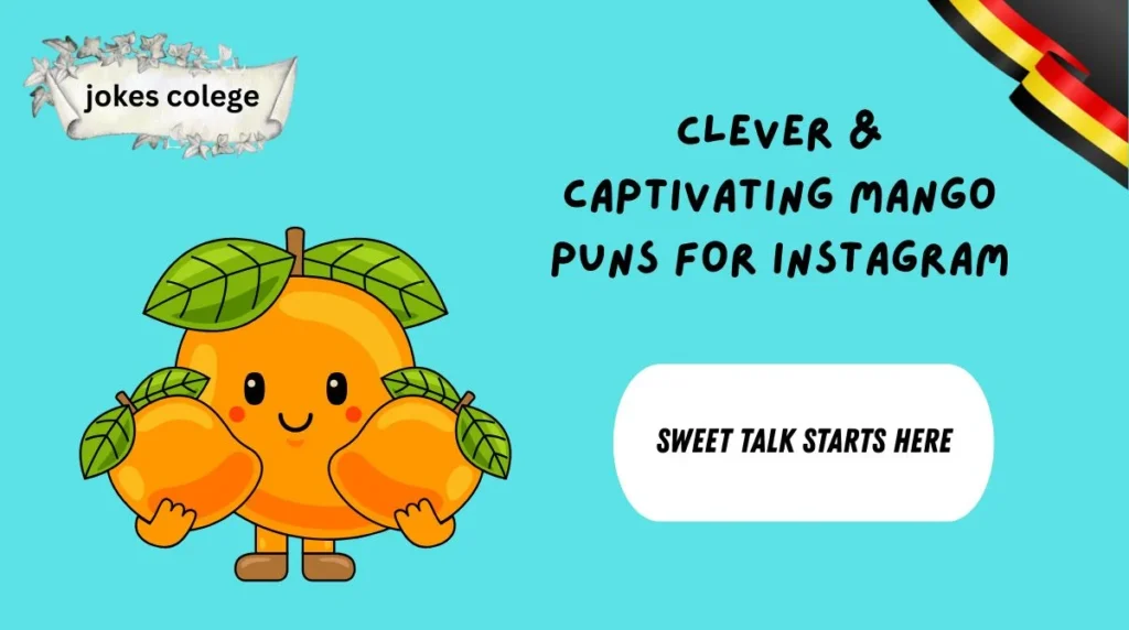 Clever & Captivating Mango Puns for Instagram