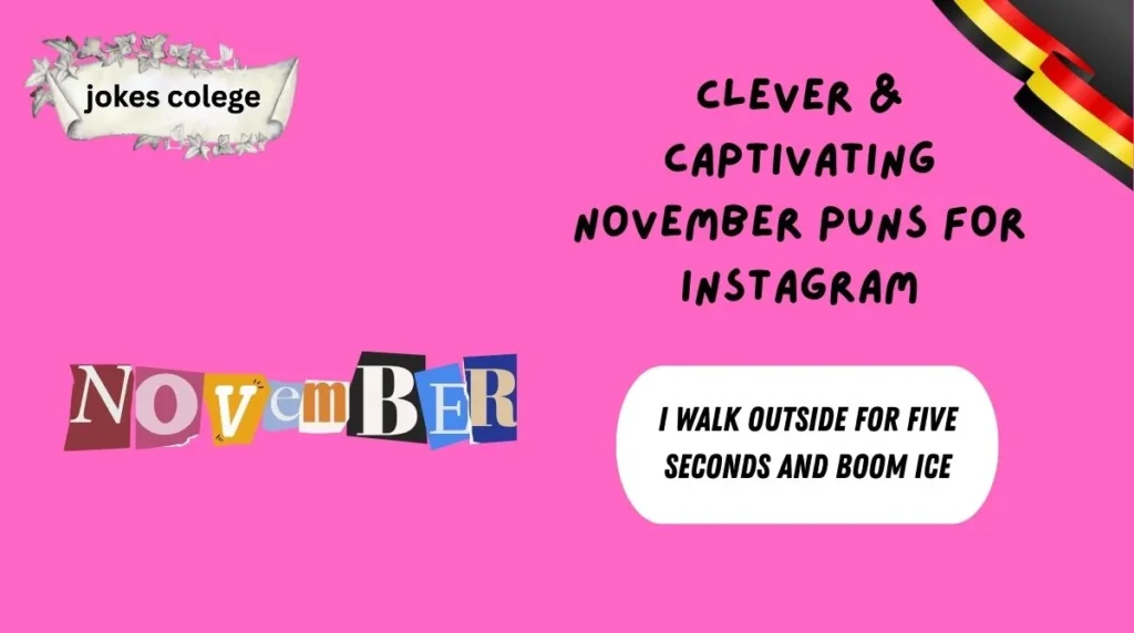 Clever & Captivating November Puns for Instagram