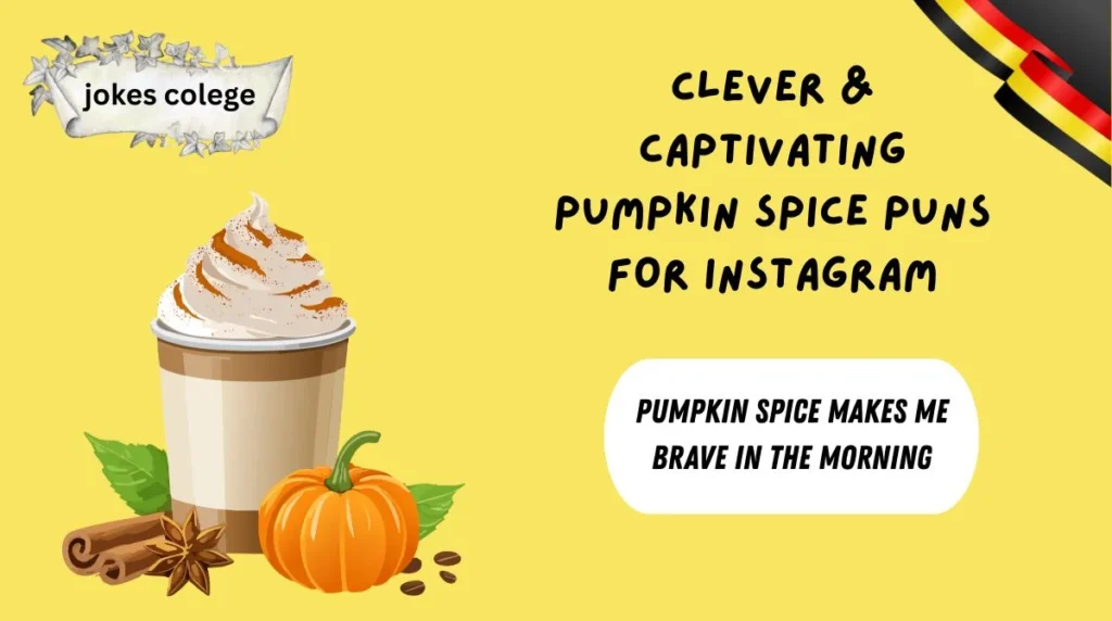Clever & Captivating Pumpkin Spice Puns for Instagram