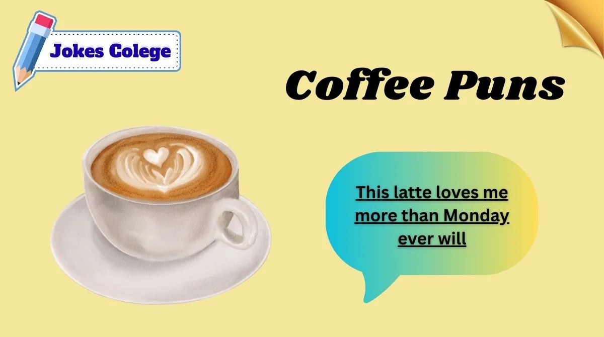 171+ Coffee Puns ☕😂 That Will Mocha Your Day Brighter 2026