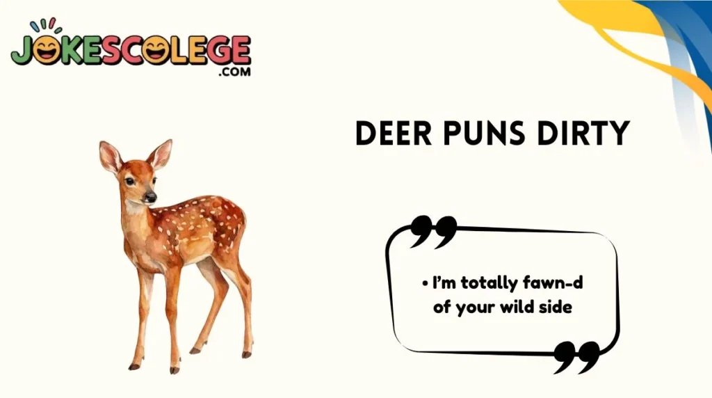 Deer Puns Dirty