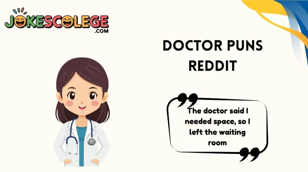 Doctor Puns Reddit