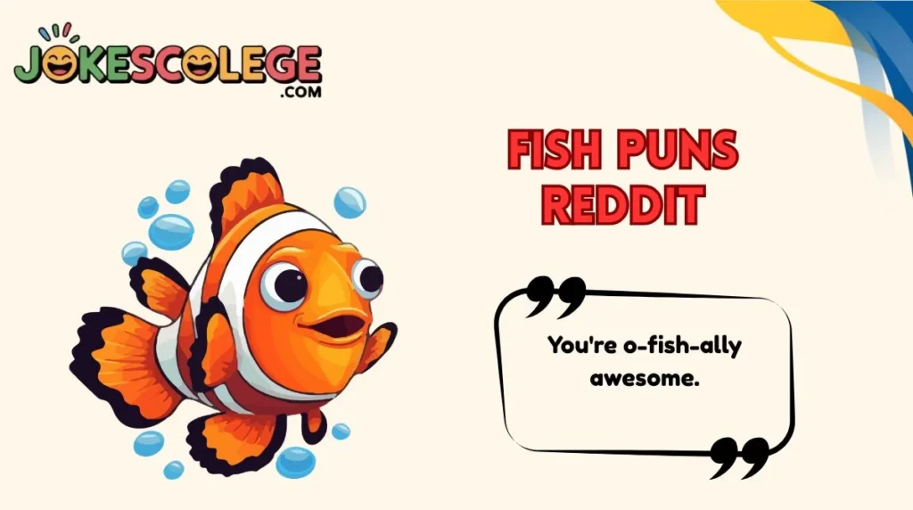 Fish Puns Reddit