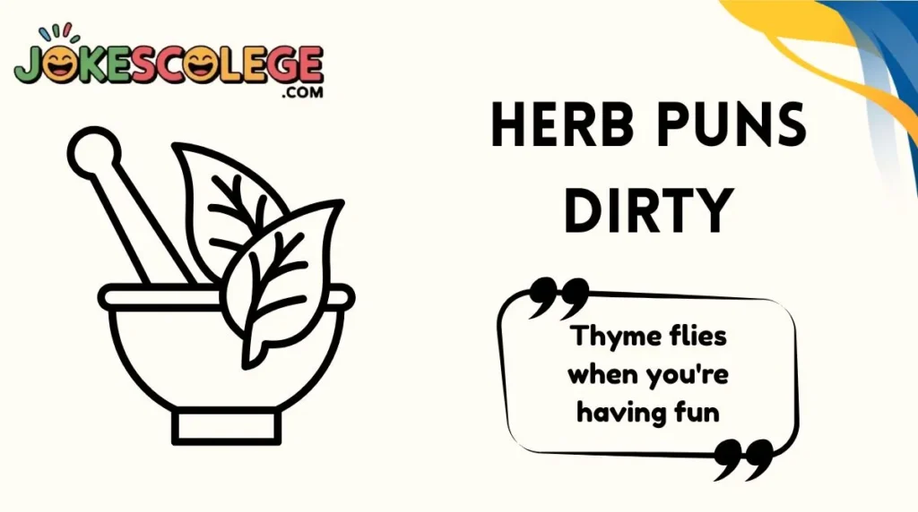 Herb Puns Dirty