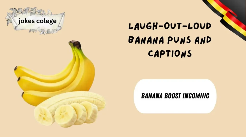 Laugh-Out-Loud Banana Puns and Captions